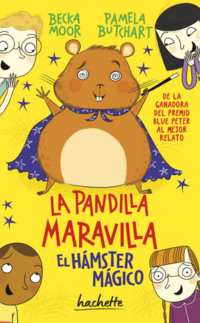 [53591] PANDILLA MARAVILLA, LA. EL HAMSTER MAGICO | HACHETTE