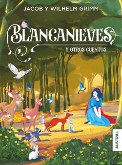 [0231149] BLANCANIEVES Y OTROS CUENTOS | AUSTRAL
