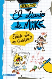 [8001228] DIARIO DE MIKE, EL. DONDE ESTA MI CHOCOLATE? | MARTINEZ ROCA