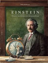 EINSTEIN    EL FANTÁSTICO VIAJE DE UN RATÓN A TRAVÉS DEL ESPACIO Y EL TIEMPO   