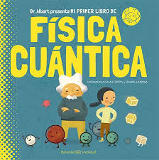 [144782] MI PRIMER LIBRO DE FÍSICA CUÁNTICA | JUVENTUD