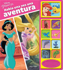 DISNEY PRINCESAS. HABIA UNA VEZ UNA AVENTURA
