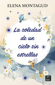 SOLEDAD DE UN CIELO SIN ESTRELLAS, LA              