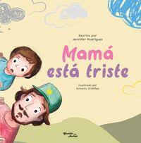 [56140] MAMÁ ESTÁ TRISTE                                   | PLANETA JUNIOR