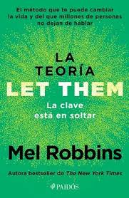 [2813903] LA TEORÍA LET THEM. LA CLAVE ESTÁ EN SOLTAR        | PAIDOS