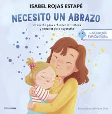 NEURONA EXPLORADORA, LA. NECESITO UN ABRAZO (TD)