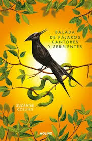 JUEGOS DEL HAMBRE, LOS. BALADA DE PAJAROS CANTORES Y SERPIENTES