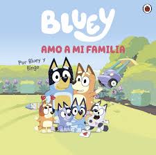 BLUEY 3: AMO A MI FAMILIA