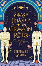 ERASE UNA VEZ UN CORAZON ROTO 