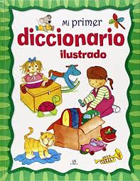 MI PRIMER DICCIONARIO ILUSTRADO
