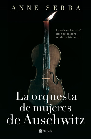 ORQUESTA DE MUJERES DE AUSCHWITZ, LA