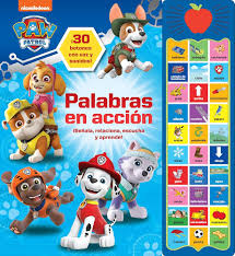 PAW PATROL ¡PALABRAS EN ACCION!