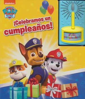 FELIZ CUMPLEAÑOS. PAW PATROL