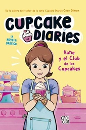 [05-20-001] CUPCAKES DIARIES. KATIE Y EL CLUB DE LOS CUPCAKES | V&R