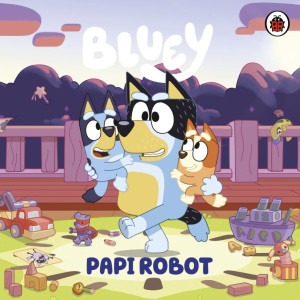 [859981] BLUEY: PAPI ROBOT | ALTEA