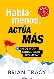 [183642] HABLA MENOS, ACTUA MAS | DEBOLSILLO