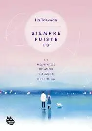 SIEMPRE FUISTE TU
