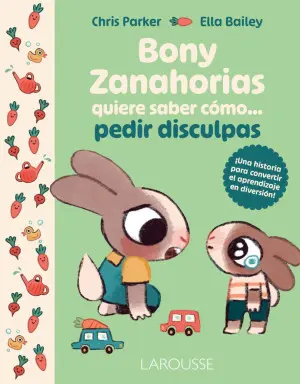 BONY ZANAHORIA QUIERE SABER COMO... PEDIR DISCULPAS