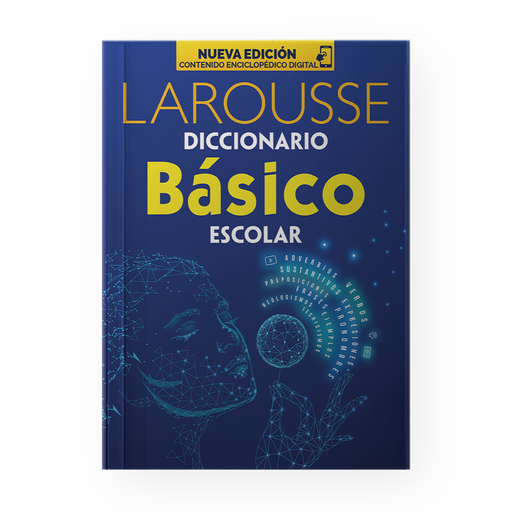 [10751] DICCIONARIO BASICO ESCOLAR AZUL NUEVA EDICION | LAROUSSE