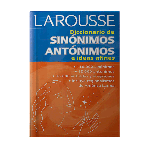 [1210] DICCIONARIO DE SINONIMOS Y ANTONIMOS | LAROUSSE