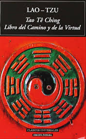 TAO TE CHING: EL LIBRO DEL CAMINO Y DE LA VIRTUD