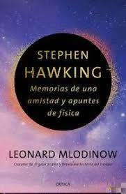 STEPHEN HAWKINGS MEMORIAS DE UNA AMISTAD Y APUNTES