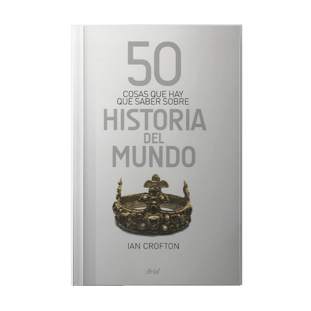 50 COSAS QUE HAY QUE SABER SOBRE HISTORIA DEL MUNDO
