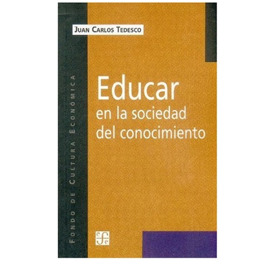 [12948] EDUCAR EN LA SOCIEDAD DEL CONOCIMIENTO | FONDO DE CULTURA ECONOMICA