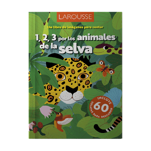 123 POR LOS ANIMALES DE LA SELVA | LAROUSSE