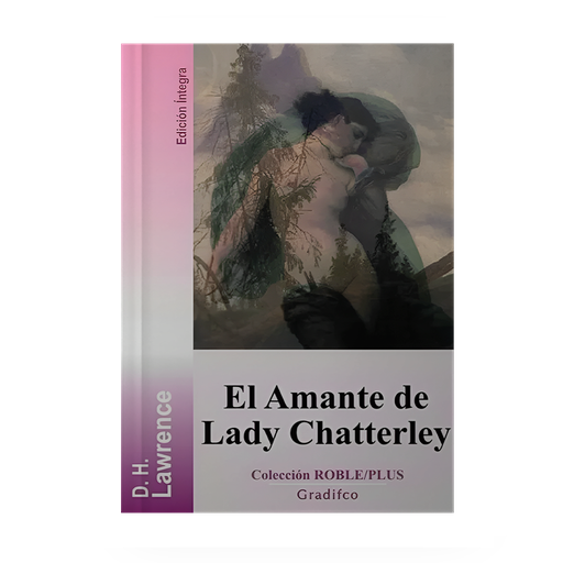[12861] AMANTE DE LADY CHATTERLEY, EL | GRADIFCO