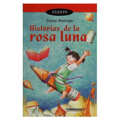 [305087] HISTORIAS DE LA ROSA LUNA | PANAMERICANA
