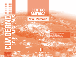 [214305] CENTROAMERICA PRIMARIA CUADERNO DE MAPAS 23 | PIEDRASANTA