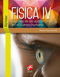 [200964] FISICA IV ALGUNAS DE LAS APLICACIONES EN EL CUERPO HUMANO | PATRIA