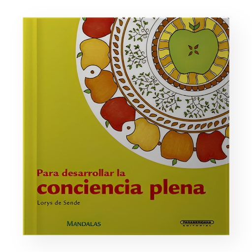 [ULTIMA EDICION] MANDALAS PARA DESARROLLAR LA CONCIENCIA PLENA | PANAMERICANA