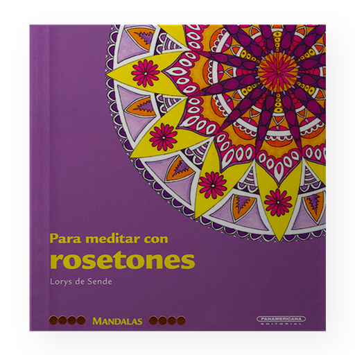 [ULTIMA EDICION] MANDALAS PARA MEDITAR CON ROSETONES | PANAMERICANA