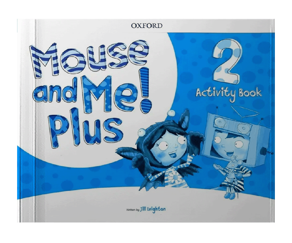 MOUSE AND ME PLUS 2 WORKBOOK | OXFORD
