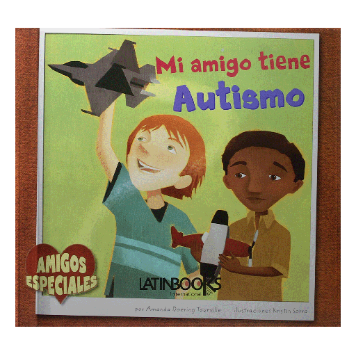 [697041] MI AMIGO MI AMIGA TIENE AUTISMO | LATINBOOKS