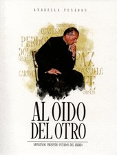 [13956] AL OIDO DEL OTRO- MONSEÑOR PROSPERO PENAGOS DEL BARRIO | EDITOR INDEPENDIENTE
