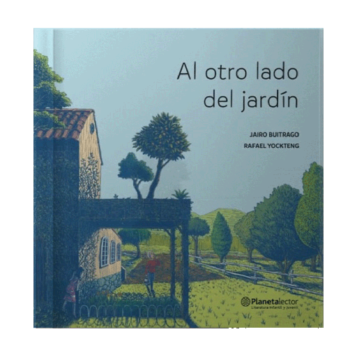 [ULTIMA EDICION] AL OTRO LADO DEL JARDIN | PLANETA