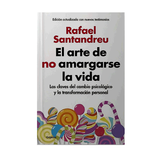 [355868] ARTE DE NO AMARGARSE LA VIDA EDICION AMPLIADA Y ACTUALIZADA | GRIJALBO