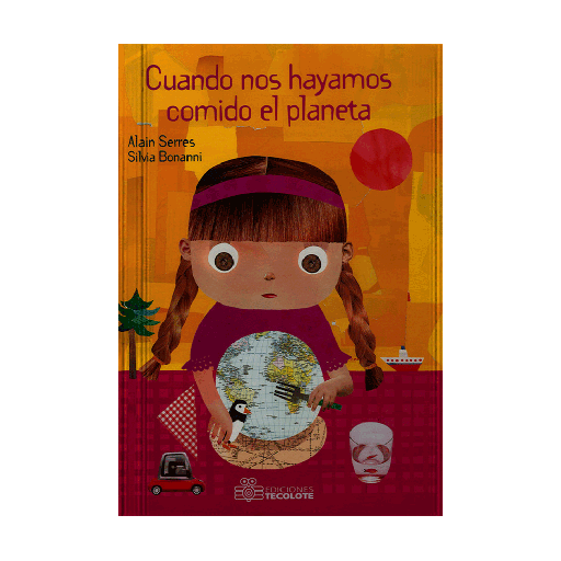 [31876] CUANDO NOS HAYAMOS COMIDO EL PLANETA