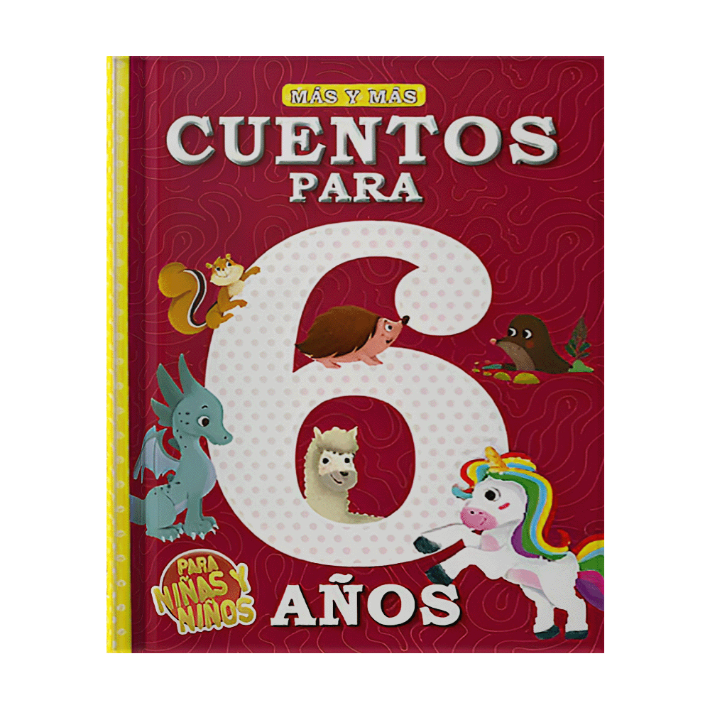 [IN01226813] CUENTOS PARA NIÑOS Y NIÑAS DE 6 AÑOS | LATINBOOKS