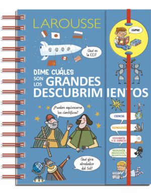 [5173] DIME CUALES SON LOS GRANDES DESCUBRIMIENTOS | LAROUSSE