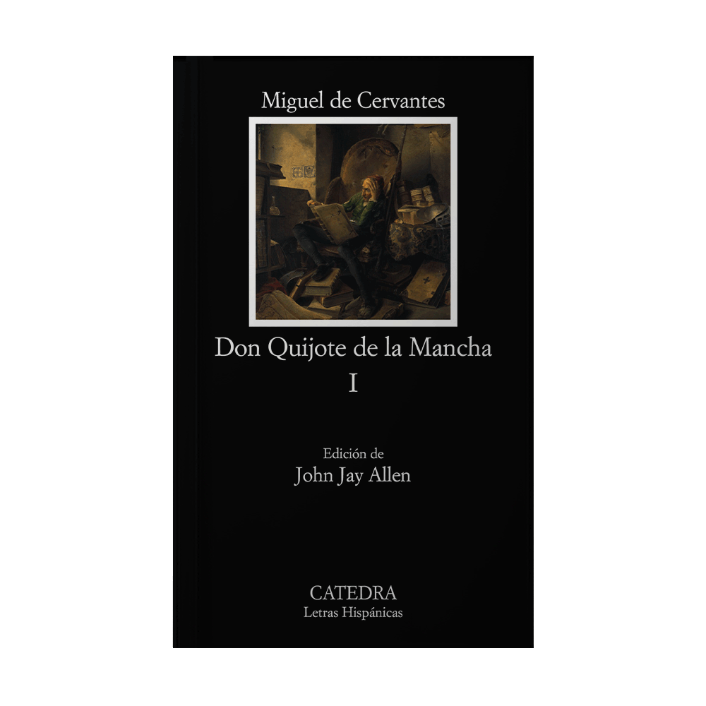 DON QUIJOTE DE LA MANCHA I | CATEDRA