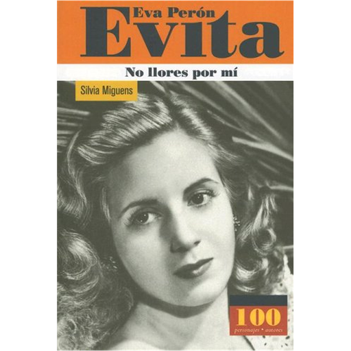 EVA PERON EVITA NO LLORES POR MI | PANAMERICANA