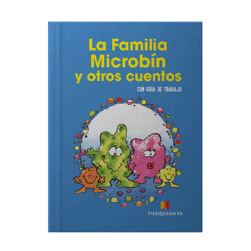 [ULTIMA EDICION] FAMILIA MICROBIN Y OTROS CUENTOS, LA | PIEDRASANTA