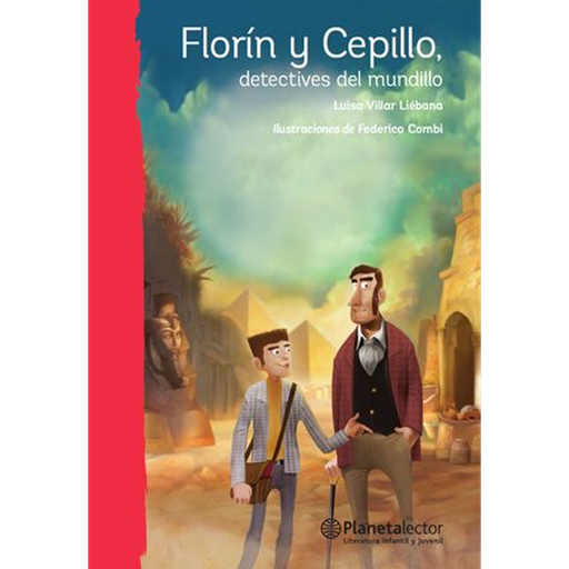 [ULTIMA EDICION] FLORIN Y CEPILLO DETECTIVES DEL MUNDILLO | PLANETA