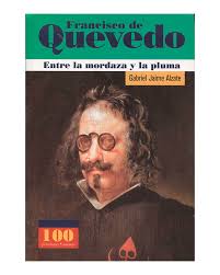 [289281] FRANCISCO DE QUEVEDO ENTRE LA MORDAZA Y LA PLUMA | PANAMERICANA