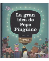 [450874] GRAN IDEA DE PEPE PINGÜINO, LA | PANAMERICANA