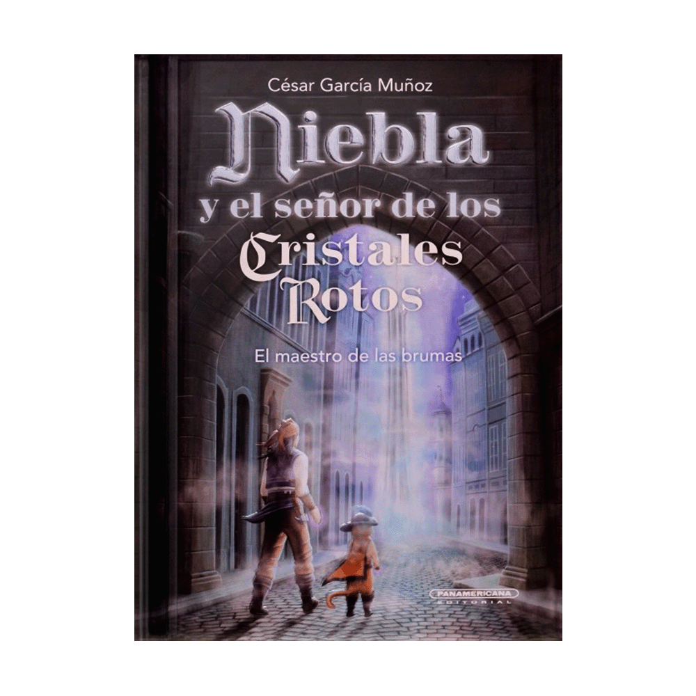 [616003] NIEBLA Y EL SEÑOR DE LOS CRISTALES ROTOS, EL MAESTRO DE LAS BRUMAS | PANAMERICANA